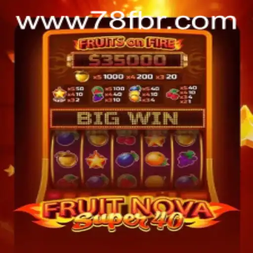 FruitNovaSuper40 Game: An Exciting Adventure for Gaming Enthusiasts